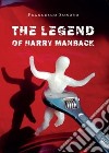 The Legend of Harry Manback libro