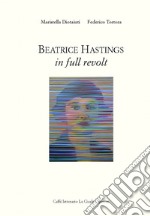 Beatrice Hastings. In full revolt