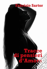 Tracce di pensieri d'amore