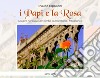 I papi e la rosa. Un giro nel centro di Viterbo in macchina... fotografica libro