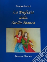 La profezia della stella bianca libro