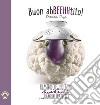 Buon AbBEEHHtito! Filastrocche e ricettine divertenti per bambini inappetenti. Ediz. illustrata libro