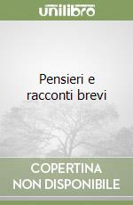 Pensieri e racconti brevi libro