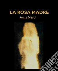 La rosa madre
