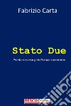 Stato due. Pronto soccorso giuridico per soccorritori libro di Carta Fabrizio