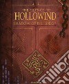 The silence of Hollowind: Shadow of the Lodge. Ediz. italiana libro