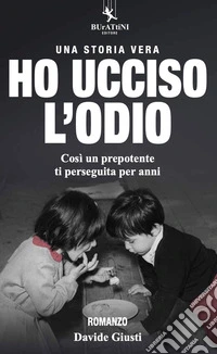 Ho ucciso l'odio