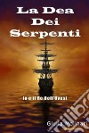 La dea dei serpenti. Io e il re dell'Ovest libro