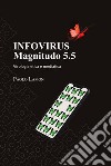 Infovirus. Magnitudo 5.5. Virologia etica e mediatica libro di Lamon Paolo