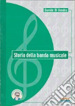 Storia della banda musicale libro