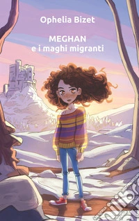 Meghan e i maghi migranti libro