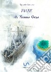 Fiabe di Nonno Orso. Ediz. a colori libro