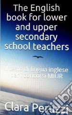 The English book for lower and upper school teachers