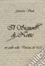 Il Signore di Notte. Un giallo nella Venezia del 1605