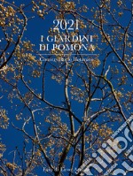 Giardini di Pomona. Conservatorio botanico. Calendario 2021 (I)