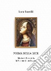 Poema della luce. Maria di Nazareth, la visione di un sogno libro di Santilli Luca