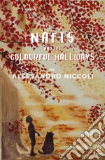 Nafis and the Colourful Hallways libro