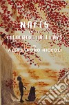 Nafis and the Colourful Hallways libro di Niccoli Alessandro