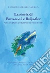 La storia di Bem-te-vi e Beija-flor. Come uno spicchio di terra diventò una stellina del cielo libro