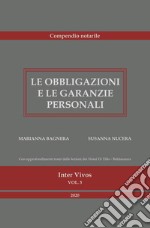 Le obbligazioni e le garanzie personali. Compendio per il concorso notarile