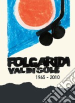 Folgarida, Val di Sole 1965 - 2010 libro