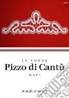 Le curve. Pizzo di Cantù Issue n°2. Ediz. italiana, inglese e spagnola libro