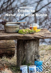 Entdecke Natur und wilde Küche libro