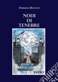 Nodi di tenebre libro