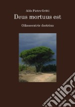 Deus mortuus est. Oikoscentric doctrina libro