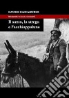 Il santo, la strega e l'acchiappalune. Memorie di una comunità libro