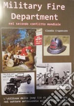 Military fire department nel secondo conflitto mondiale libro