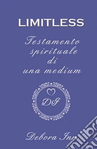 Limitless. Testamento spirituale di una medium