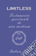 Limitless. Testamento spirituale di una medium