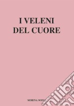 I veleni del cuore libro