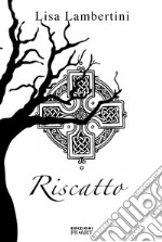 Riscatto. I vampiri di Dexter Hall. Ediz. illustrata libro