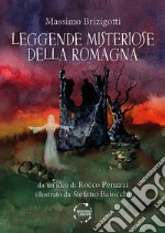 Leggende misteriose della Romagna