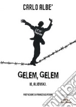 Gelem, Gelem. Io, Alievski