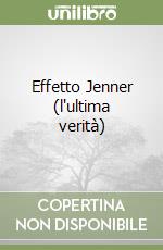 Effetto Jenner (l'ultima verità) libro