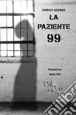 La Paziente 99