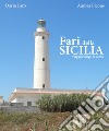 Fari della Sicilia. Viaggio lungo la costa libro