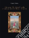 Giovanni Battista Gigola e la miniatura nella Milano romantica libro di Parisio Chiara