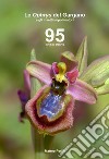 Le Ophrys del Gargano e gli insetti impollinatori. 95 ibridi di Ophrys libro