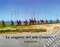 Le stagioni del mio Cammino libro