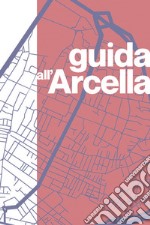 Guida all'Arcella