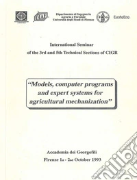 Models, computer programs and expert systems for agricultural mechanization. International Seminar Book libro