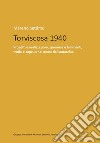 Torviscosa 1940. Progetti e realizzazioni, speranze e fallimenti, truffe e soprusi nel nome dell'autarchia libro