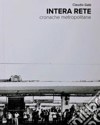 Intera rete. Cronache metropolitane