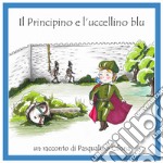 Il Principino e l'uccellino blu