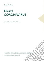 Nuovo Coronavirus. Scusate se parlo di me...