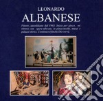 Leonardo Albanese. Pittore. Ediz. illustrata libro